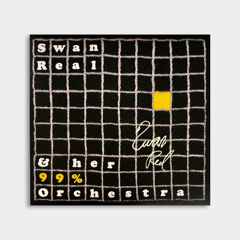 Front cover of vinyl album featuring a black, white and yellow grid pattern with composer's signature and the title record's title 'Swan Real & Her 99 Percent Orchestra.'