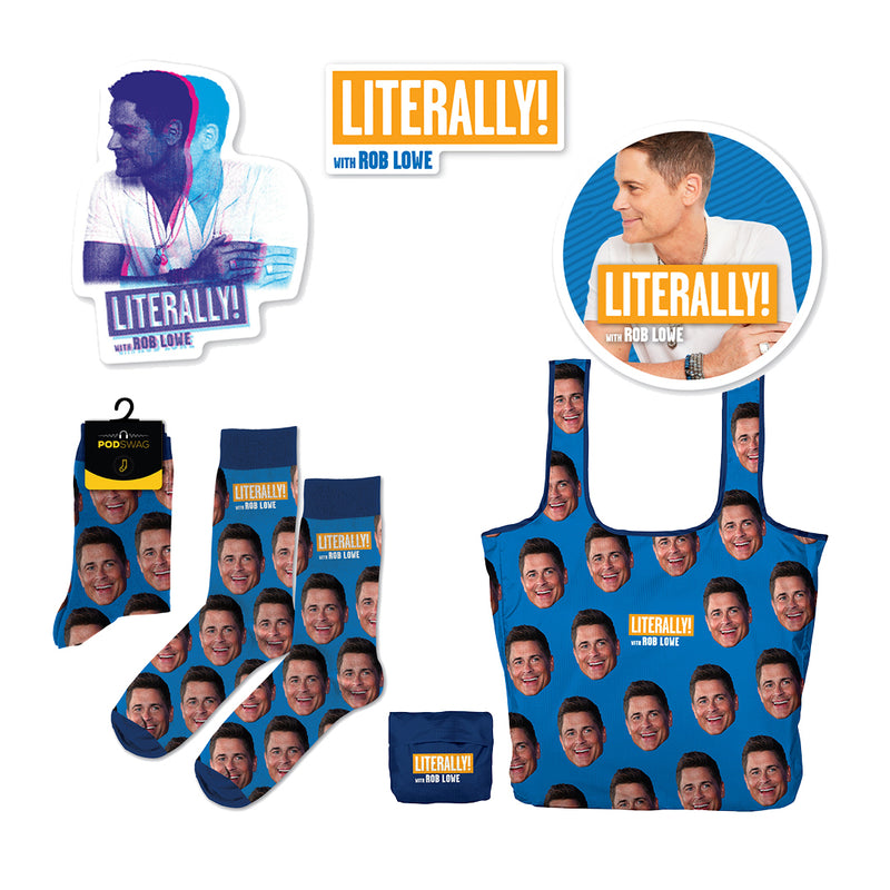 Merchandise featuring items with the phrase Literally! with Rob Lowe, including socks, stickers and a tote bag with his face design.