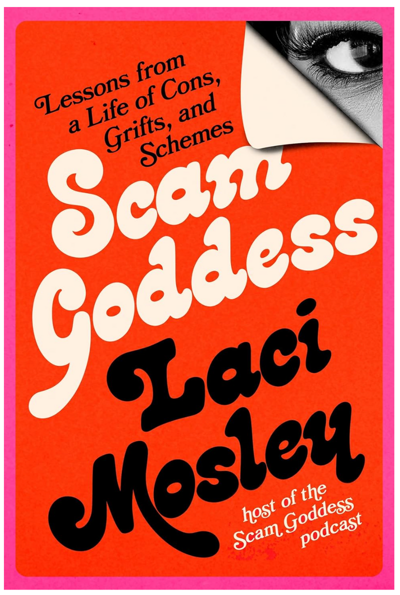 Book cover for 'Scam Goddess' by Laci Mosley, featuring bold orange background, white and black text, and an eye peeking from a corner.'