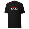 Front of black T-shirt with the text 'WHAT A LAZZI' in red and white.