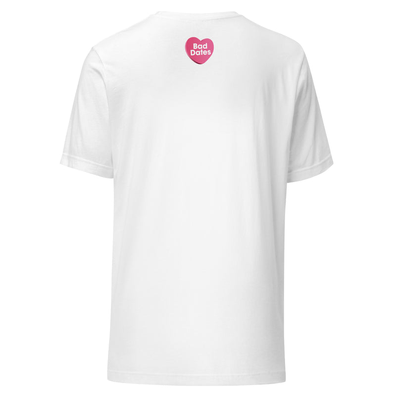 Back of white t-shirt with a pink heart reading 'Bad Dates' below the collar.