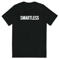 black t-shirt with the word SMARTLESS printed in bold white letters