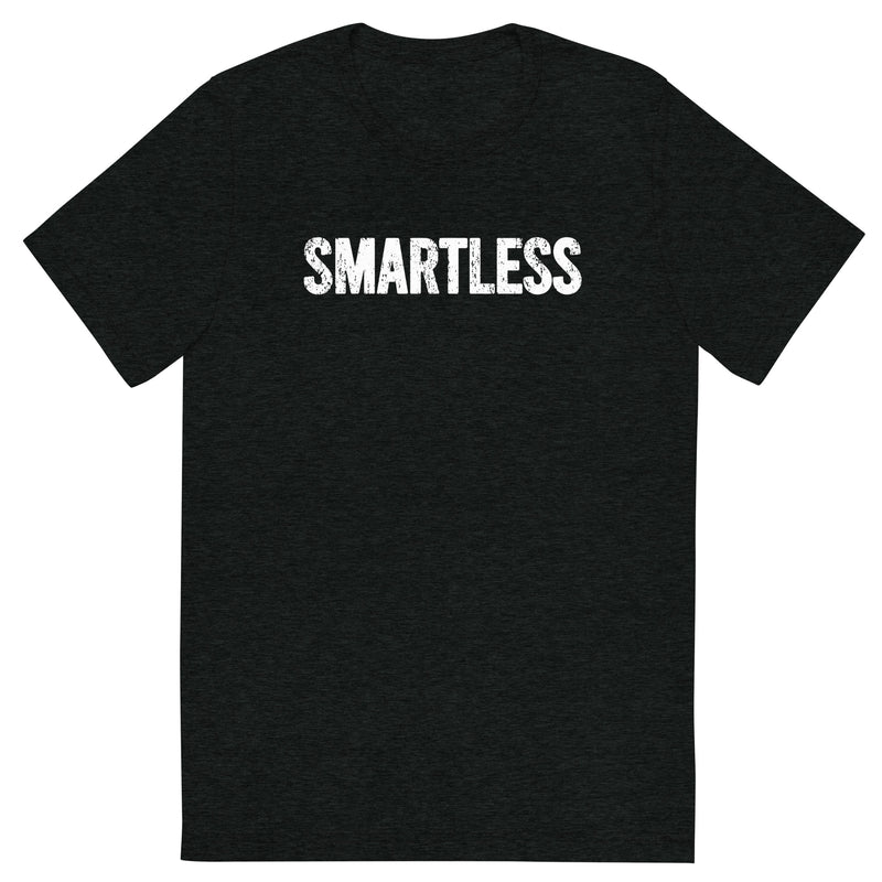 black t-shirt with the word SMARTLESS printed in bold white letters