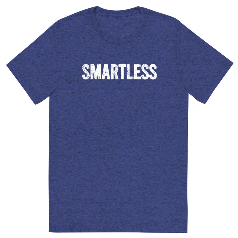 Blue t-shirt with the word SMARTLESS printed in white letters across the front.