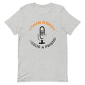 Grey t-shirt featuring a microphone graphic and the text 'Conan O'Brien Needs A Friend.'