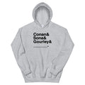 Light grey hoodie with bold black text: 'Conan & Sona & Gourley & _____.'