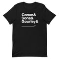 Black T-shirt with bold white text: 'Conan & Sona & Gourley & _____.'